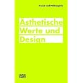 Kunst und Philosophie. �sthetische Werte und Design