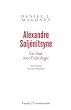Alexandre Solj�nitsyne : En finir avec l'id�ologie