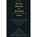 On The Origin of Species by means of Natural Selection: Preservation of Favoured Races in the Struggle for Life
