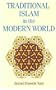 Traditional Islam In The Modern World