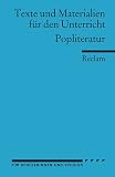 Popliteratur: (Texte und Materialien f&uuml;r den Unterricht) - 