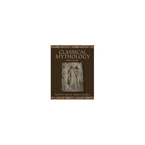 Classical Mythology 8TH EDITION