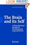 The Brain and Its Self: A Neurochemical Concept of the Innate and Acquired Drives