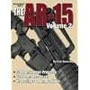 Gun Digest Book of the AR-15, Vol. 2