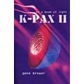 K-Pax II: On a Beam of Light