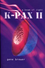 K-Pax II: On a Beam of Light - 