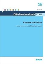 Fenster und T&uuml;ren, Anforderungen und Klassifizierungen