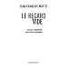 Le regard vide : Essai sur l'�puisement de la culture europ�enne