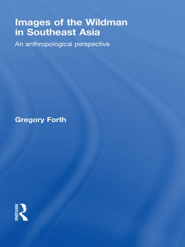 Images of the Wildman in Southeast Asia: An Anthropological Perspective