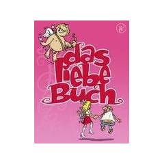 Das liebe Buch: Ein satirisches Cartoonbuch �ber die Liebe