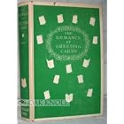 The romance of greeting cards;: An historical account of the origin, evolution and... by Ernest Dudley Chase