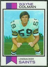 1973 Topps Regular (Football) Card# 23 Wayne Colman of the New Orleans Saints Ex Condition