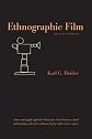 Ethnographic Film: Revised Edition