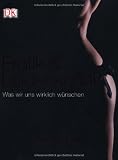 Produkt-Bild: Erotik & Leidenschaft: Was wir uns wirklich w&uuml;nschen
