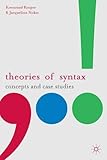 Theories of syntax : concepts and case studies