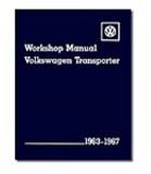 Books : Volkswagen Transporter Workshop Manual 1963-67 Type 2: All Models Including Kombi, Microbus, Microbus De Luxe, Pickup, Delivery Van and Ambulance (Volkswagen)