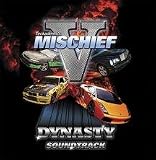 Mischief V:Dynasty - Original Soundtrack