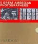 Five Great American Photographers Boxed Set: Matthew Brady, Wynn Bullock, Walker Evans, Eadweard Muybridge, Lewis Baltz