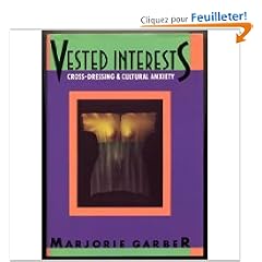Vested Interests: Cross-Dressing & Cultural Anxiety