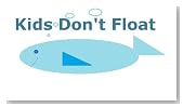 Kids Don't Float: Water Safety (Stories for Babies, Preschoolers, Early Elementary, and Early Readers)