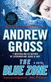 The Blue Zone: A Novel