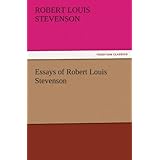 essays of robert louis stevenson tredition classics