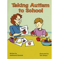 Taking Autism to School...Coloring Book (Special Kids in School) by  Andreanna Edwards and Tom Dineen