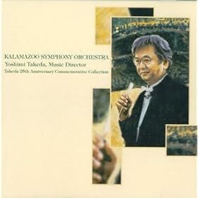 Kalamazoo Symphony Orchestra: Takeda 25th Anniversary Commemorative Collection