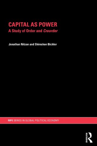 Capital as Power: A Study of Order and Creorder