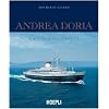 Andrea Doria. Cento uno viaggi (Nautica)