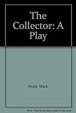 The collector : a play