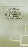 Women's Studies in the 1990's : Doing Things Differently?