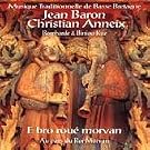 Au Pays Du Roi Morvan/ Baron-Anneix KMCD 68