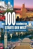 Die 100 sch�nsten St�dte der Welt