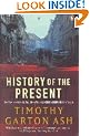History of the Present: Essays, Sketches and Despatches from Europe in the 1990s