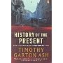 History of the Present: Essays, Sketches and Despatches from Europe in the 1990s