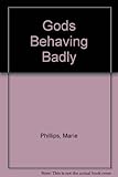 Gods behaving badly
