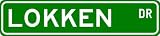 LOKKEN Street Sign ~ Personalized Family Lastname Sign ~ Gameroom, Basement, Garage Sign **