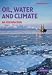 Oil, Water, and Climate: An Introduction