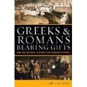 Greeks & Romans Bearing Gifts: How the Ancients Inspired the Founding Fathers