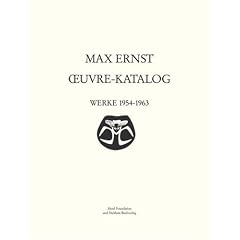 Max Ernst Ouever Katalog: Ernst, Max, Bd.6 : Werke 1954-1963