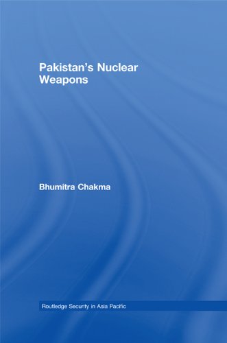 Pakistan's Nuclear Weapons (Routledge Security in Asia Pacific Series)