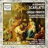 Alessandro Scarlatti: Cinque Profeti - Weinachtskantate (Christmas Cantata)
