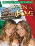Mary-Kate & Ashley Olsen: When in Rome