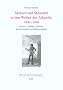 Sklaven und Sklaverei in den Welten des Atlantiks 1400-1940: Umrisse, Anf�nge, Akteure, Vergleichsfelder und Bibliographien