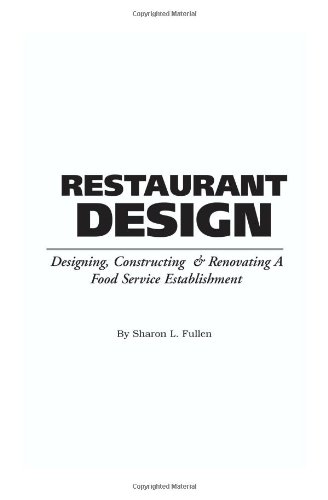 Textbook - The Food Service Professional Guide to Restaurant Design: Designing, Constructing & Renovating a Food Service Establishment (The Food Service ... 14) (The Food Service Professionals Guide To)
