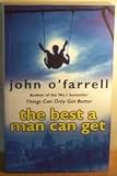 The Best a Man Can Get: A Novel