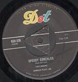 SPEEDY GONZALES/THE LOCKET 7" (45)