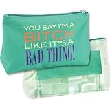 Funky, green cosmetic purse 'you say I'm a bitch like it's a bad thing!'