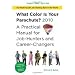 What Color Is Your Parachute? 2010: A Practical Manual for Job-Hunters and Career-Changers (Paperback)